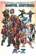 Official Handbook of the Marvel Universe A To Z Vol.6