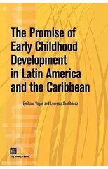 The Promise of Early Childhood Development in Latin America and the Caribbean