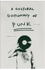 A Cultural Dictionary of Punk