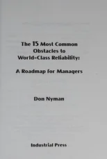 The 15 Most Common Obstacles to World-Class Reliability