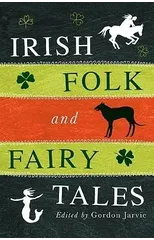 Irish Folk and Fairy Tales