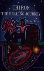 Chiron and the Healing Journey