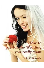 How to Pay for the Wedding You Really Want
