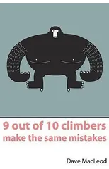 9 Out of 10 Climbers Make the Same Mistakes