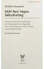 Kristen Suzanne's EASY Raw Vegan Dehydrating