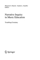 Narrative Inquiry in Music Education