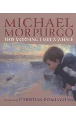 This Morning I Met a Whale
