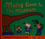 Maisy Goes to the Museum