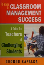 Eight Steps to Classroom Management Success