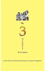 My 3 Heroes