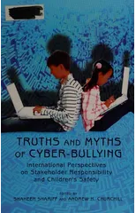 Truths and Myths of Cyber-bullying