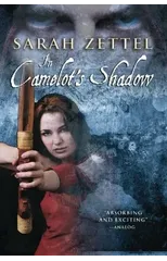 In Camelot's Shadow