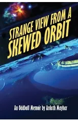 Strange View from a Skewed Orbit