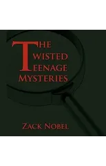 The Twisted Teenage Mysteries