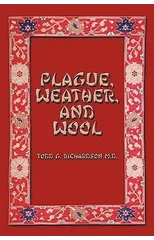 Plague, Weather, and Wool