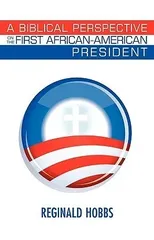 A Biblical Perspective on the First African-American President