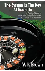 The System Is the Key at Roulette