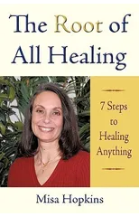 The Root of All Healing