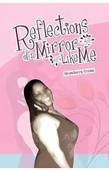 Reflections of a Mirror Like Me