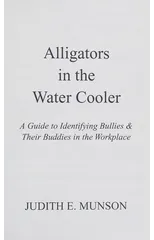 Alligators in the Water Cooler