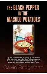 The Black Pepper in the Mashed Potatoes