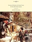 Hansel & Grethel - & Other Tales By The Brothers Grimm