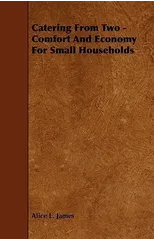 Catering From Two - Comfort And Economy For Small Households