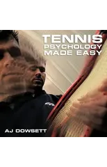 Tennis Psychology Made Easy