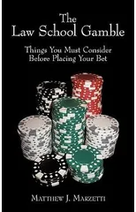 The Law School Gamble