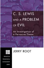 C. S. Lewis and a Problem of Evil