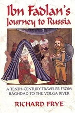 Ibn Fadlan's Journey to Russia