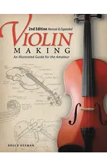 Violin Making, Second Edition Revised and Expanded