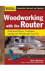 Woodworking with the Router