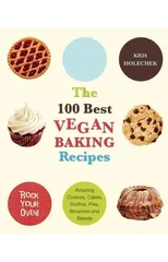 The 100 Best Vegan Baking Recipes