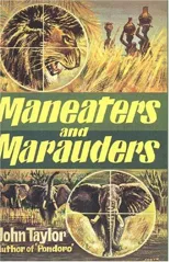 Maneaters and Marauders