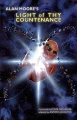 Alan Moore's Light Of Thy Countenance Hardcover