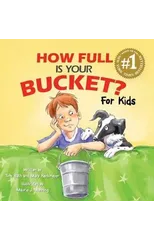 How Full Is Your Bucket? For Kids