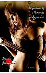 Confessions of a Romantic Pornographer