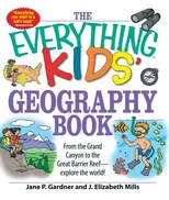 The Everything Kids' Geography Book