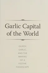 Garlic Capital of the World