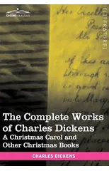 The Complete Works of Charles Dickens (in 30 Volumes, Illustrated)