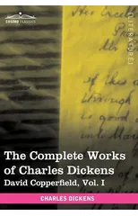 The Complete Works of Charles Dickens (in 30 Volumes, Illustrated)