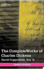 The Complete Works of Charles Dickens (in 30 Volumes, Illustrated)