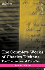 The Complete Works of Charles Dickens (in 30 Volumes, Illustrated)