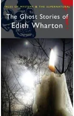The Ghost Stories of Edith Wharton