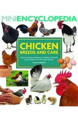 Mini Encyclopedia of Chicken Breeds and Care