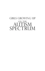 Girls Growing Up on the Autism Spectrum