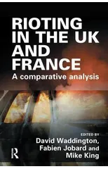 Rioting in the UK and France