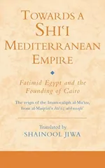 Towards a Shi‘i Mediterranean Empire