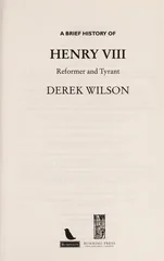 A Brief History of Henry VIII
